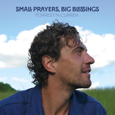 Forrest McCurren - Small Prayers, Big Blessings (2025) [FLAC 24B-44.1kHz]
