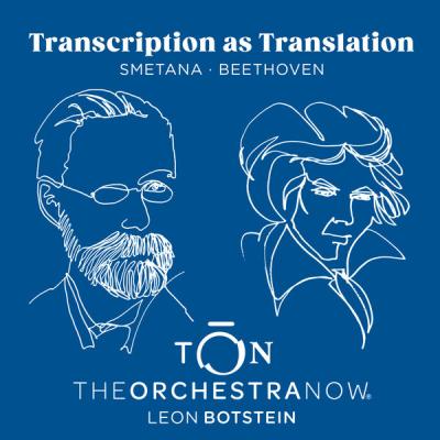 The Orchestra Now - Transcription as Translation - Beethoven & Smetana (2025) [FLAC 24B-96kHz]