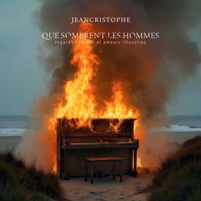 Jeancristophe - Que sombrent les hommes (2025) [FLAC 24B-48kHz]