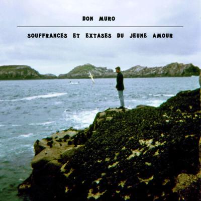 Don Muro - Souffrances Et Extases Du Jeune Amour (2015) [FLAC 24B-96kHz]