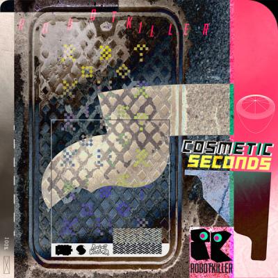 Robotkiller - Cosmetic Seconds (2025) [FLAC 24B-96kHz]