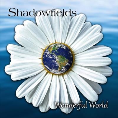 Shadowfields - Wonderful World (2022) [FLAC 16B-44.1kHz]