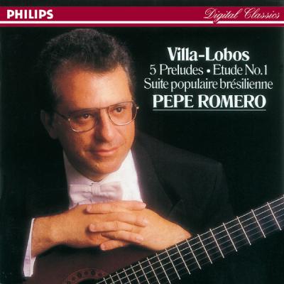 Pepe Romero - Villa-Lobos 5 Preludes; Suite populaire brésilienne (1987) [FLAC 16B-44.1kHz]