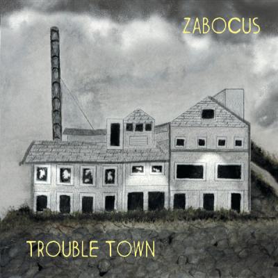 Zabocus - Trouble Town (2018) [FLAC 16B-44.1kHz]
