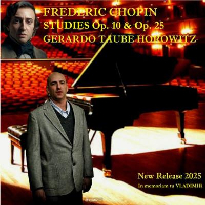 Gerardo Taube Horowitz - Frederic Chopin (Studies Op. 10 & Op. 25  New Release 2025) (2025) [FLAC...
