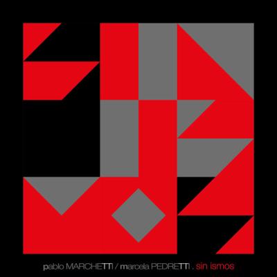 Pablo Marchetti - Sin ismos (2025) [FLAC 16B-44.1kHz]