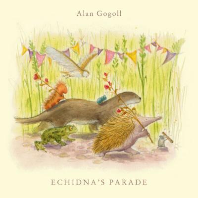Alan Gogoll - Echidna's Parade (2025) [FLAC 24B-48kHz]