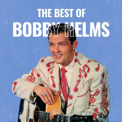 Bobby Helms - The Best of Bobby Helms (2025) [FLAC 24B-44.1kHz]