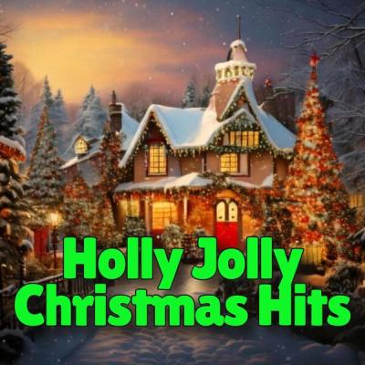Various Artists - Holly Jolly Christmas Hits (2025) [FLAC 16B-44.1kHz]