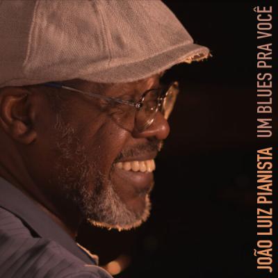 João Luiz Pianista - Um Blues pra Você (2025) [FLAC 24B-48kHz]