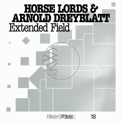 Horse Lords - FRKWYS Vol. 18 Extended Field (2025) [FLAC 24B-96kHz]