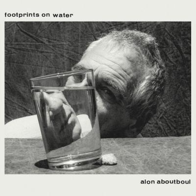 Alon Aboutboul - Footprints on Water (2025) [FLAC 24B-44.1kHz]