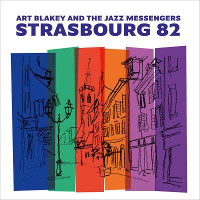 Art Blakey & The Jazz Messengers - Strasbourg 82 (Live) (2025) [FLAC 24B-96kHz]