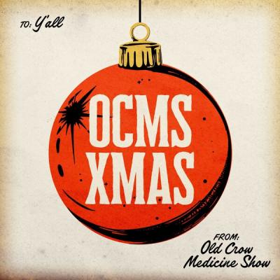 Old Crow Medicine Show - OCMS XMAS (2025) [FLAC 16B-44.1kHz]