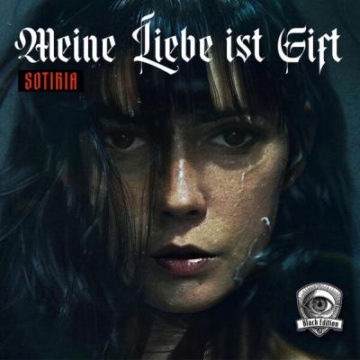 Sotiria - Meine Liebe ist Gift  (Black Edition) (2025) [FLAC 24B-44.1kHz]