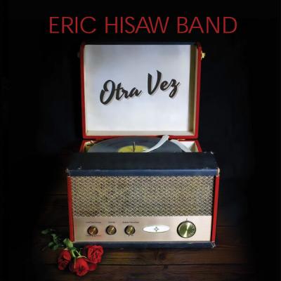 Eric Hisaw Band - Otra Vez (2025) [FLAC 16B-44.1kHz]