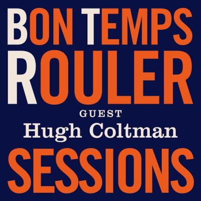 Jean-Jacques Milteau - BON TEMPS ROULER SESSIONS, Guest HUGH COLTMAN (2025) [FLAC 24B-44.1kHz]
