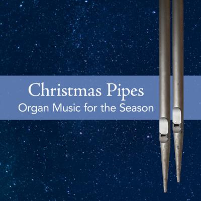 Various Artists - Christmas Pipes Organ Music for the Season (2025) [FLAC 24B-44.1kHz]