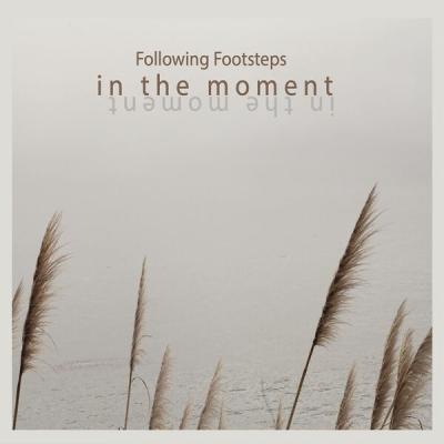 Following Footsteps - In the Moment (Live) (2025) [FLAC 24B-48kHz]
