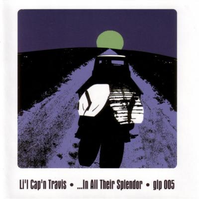 Li'l Cap'n Travis - ... In All Their Splendor (2004) [FLAC 16B-44.1kHz]