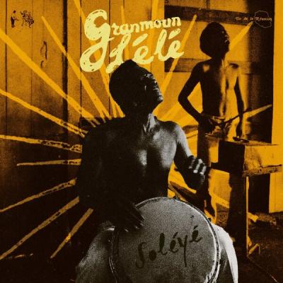 Granmoun Lélé - Soléyé (1995) [FLAC 16B-44.1kHz]