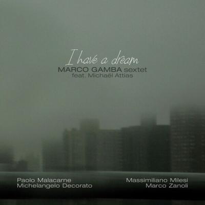 Marco Gamba - I Have a Dream (2025) [FLAC 24B-96kHz]