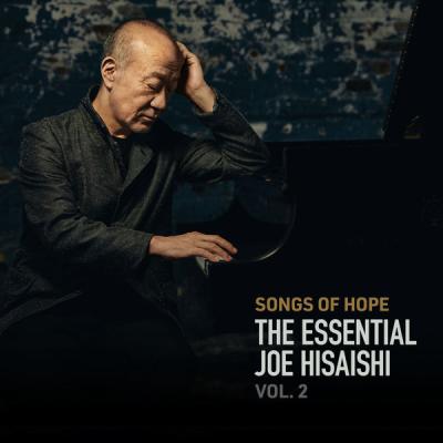 Joe Hisaishi - Songs of Hope The Essential Joe Hisaishi Vol. 2 (2021) [FLAC 24B-96kHz]