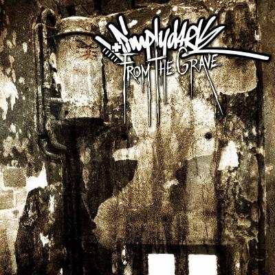 Simplyd4rk - From The Grave (2010)