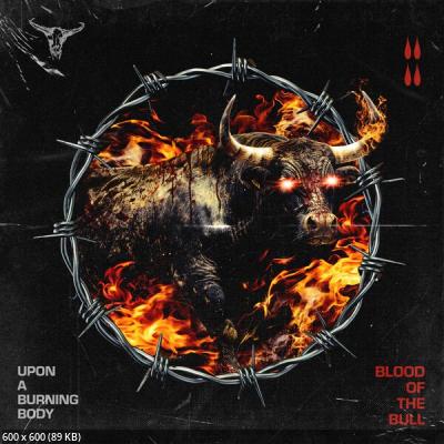Upon A Burning Body - Blood of the Bull (2025)