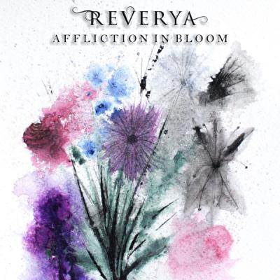 Reverya - Affliction In Bloom (2025)