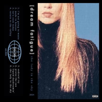 Dream Fatigue - The Lady In The Sky (2024)
