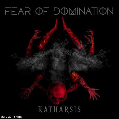 Fear of Domination - Katharsis (2026)