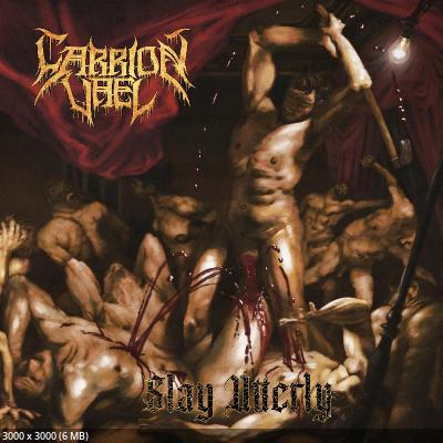 Carrion Vael - Slay Utterly (2026)