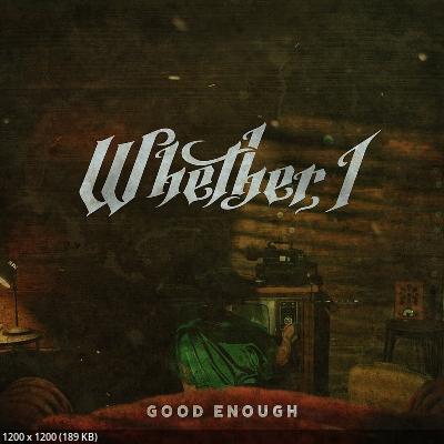 Whether, I - Good Enough (EP) (2026)